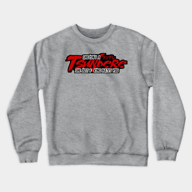 Tsundere Crewneck Sweatshirt by Kyandeisu